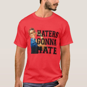 Haters Gaan Haten T-shirt