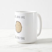 Haters gaan naar Hate.. Aardappelen Mok (Voorkant rechts)