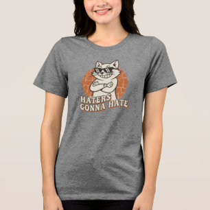 "Haters Gonna Hate" Cool Cat T-shirt