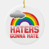 HATERS GONNA HATE KERAMISCH ORNAMENT (Achterkant)