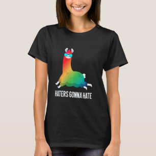 Haters Gonna Hate Rainbow Llama Unicorn Llamacorn T-shirt