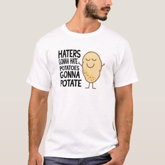Haters Gonna Hate T-shirt (Voorkant)