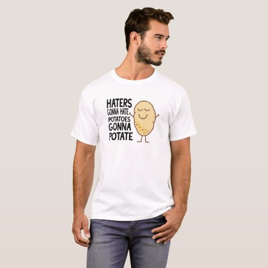 Haters Gonna Hate T-shirt (Voorkant volledig)