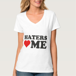 Haters Love Me T-shirt