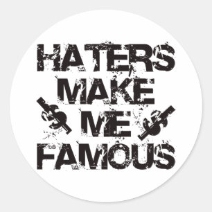 Haters maken me beroemd ronde sticker