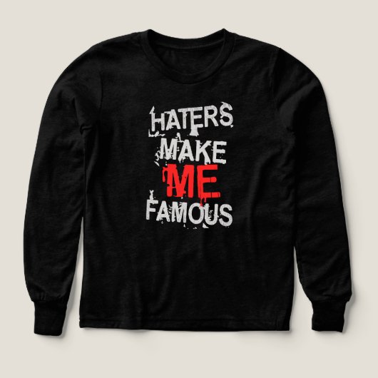 HATERS ME REND CÉLÈBRE (Motif recto)