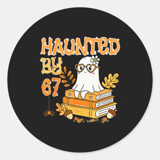 Haunted By 67 Funny Reading Ghost And Pumpkin Hall Ronde Sticker (Voorkant)