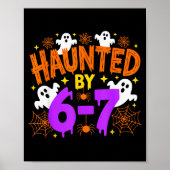 Haunted By 67 Funny Six Seven Meme Halloween Costu Poster (Voorkant)