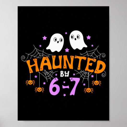 Haunted By 67 Funny Six Seven Meme Halloween Costu Poster (Voorkant)