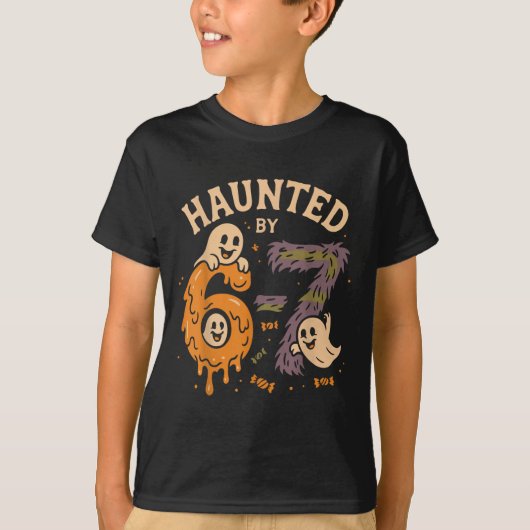 Haunted By 67 Six Seven Meme Gen Alpha Funny Hallo T-shirt (Voorkant)