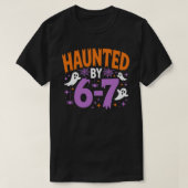 Haunted by 6 7 Halloween, funny teacher T-shirt (Design voorkant)