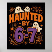 Haunted By 6 7 Poster (Voorkant)