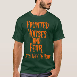 Haunted Houses and Angst Daarom ben ik hier Hallow T-shirt