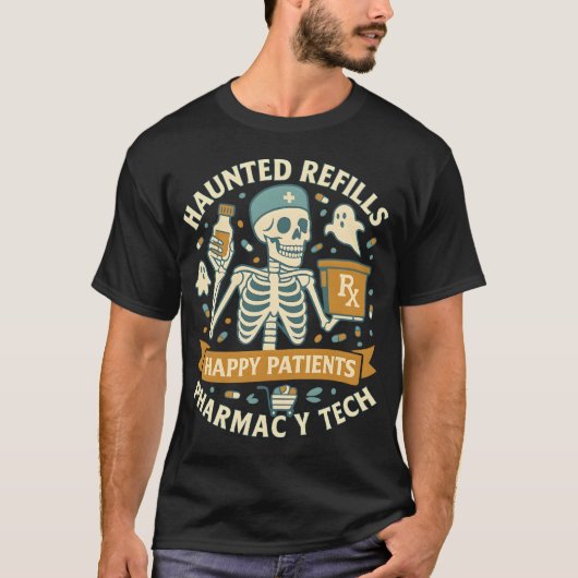 Haunted Refills Happy Patients Pharmacy Tech Hallo T-shirt (Voorkant)