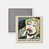 Haus-Arbeit macht Sie hässlich Magneet (Voorkant / Achterkant)