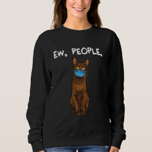 Havana Brown Ew People Cat Wearing Face Mask Trui