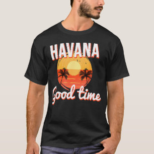 Havana Cuba Goede Tijd T-shirt