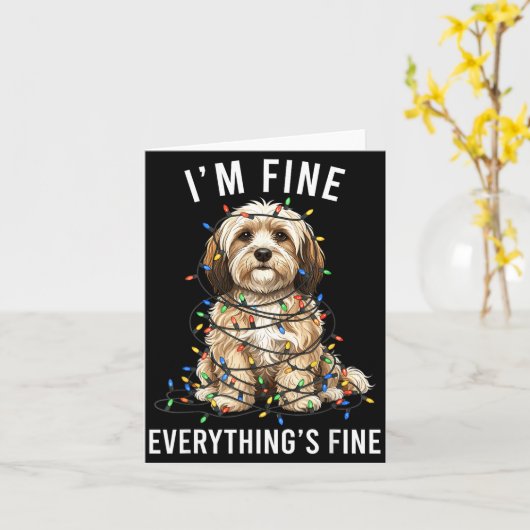 Havanese Christmas I'm Fine Everything Is Fine  Kaart (Gele Bloem)
