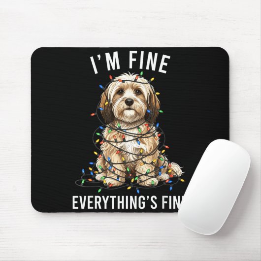 Havanese Christmas I'm Fine Everything Is Fine  Muismat (Met muis)