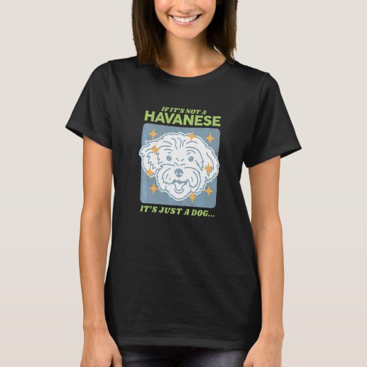 Havanese Dog Owner Havanese T-shirt (Voorkant)