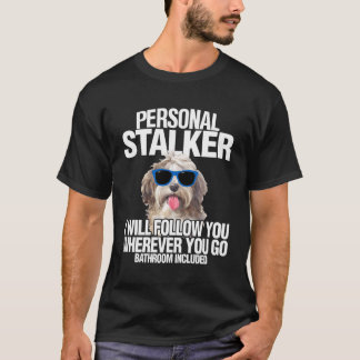 Havanese Dog Shirt Personal Stalker zal je volgen