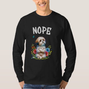 Havanezer Grappig Quote Nope Lazy Pet voor Hondenl T-shirt