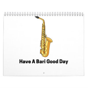 Have a bari good day saxophone playing playing kalender
