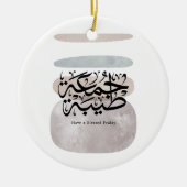Have a Blessed Friday – Arabic Thuluth Calligraphy Keramisch Ornament (Voorkant)