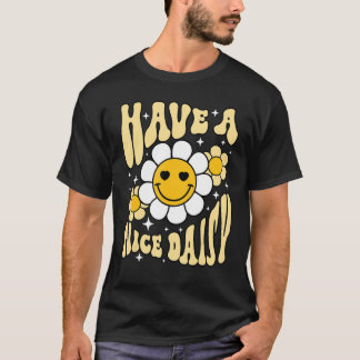 Have A Nice Day Hippie Floral Retro Groovy T-shirt