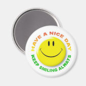 Have A Nice Day, Keep Smiling Always Smilie Aimant (Recto/Verso)