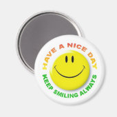 Have A Nice Day, Keep Smiling Always Smilie Magnet Magneet (Voorkant / Achterkant)