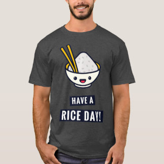 Have A Rice Day  Funny Japanese Food Pun Premium T-shirt