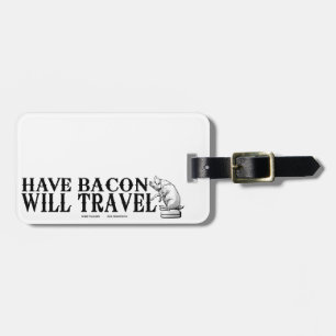 Have Bacon Will Travel Bagagelabel