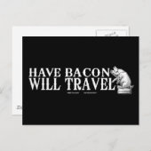 Have Bacon Will Travel Briefkaart (Voorkant / Achterkant)