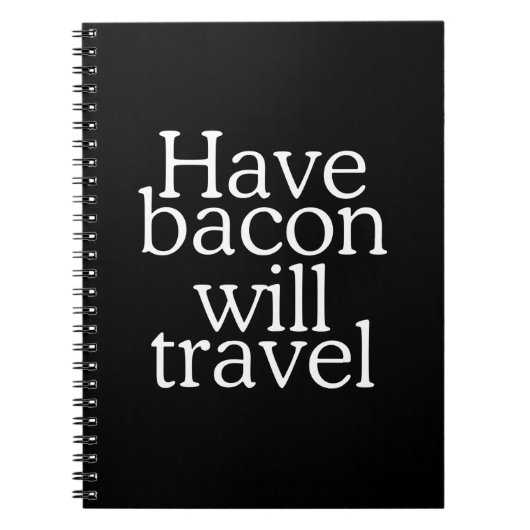 Have Bacon Will Travel Notitieboek (Voorkant)