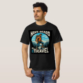 Have Beard gaat op reis T-shirt (Voorkant volledig)
