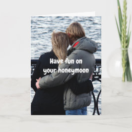 Have fun on your honeymoon. kaart