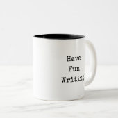 Have Fun Writing Mug Tweekleurige Koffiemok (Voorkant rechts)