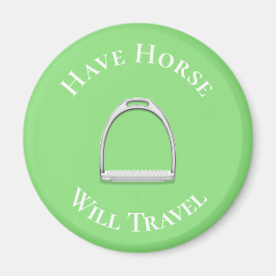 "have Horse Will Travel" Stirrup Iron Lime Green Magneet