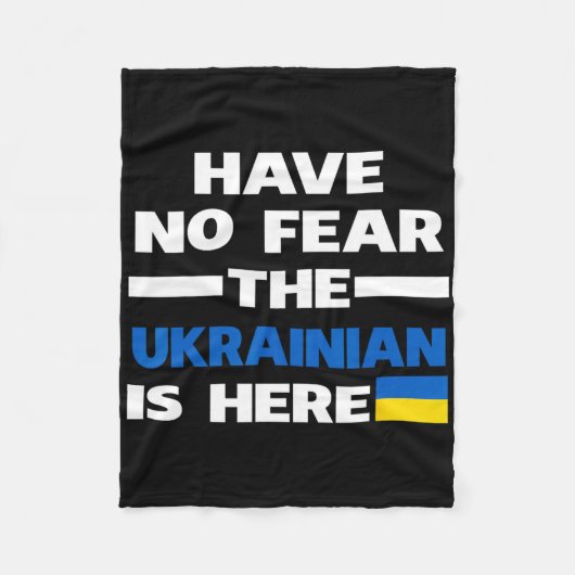 Have No Fear The Ukrainian Is Here Proud Ukraine P Fleece Deken (Voorkant)