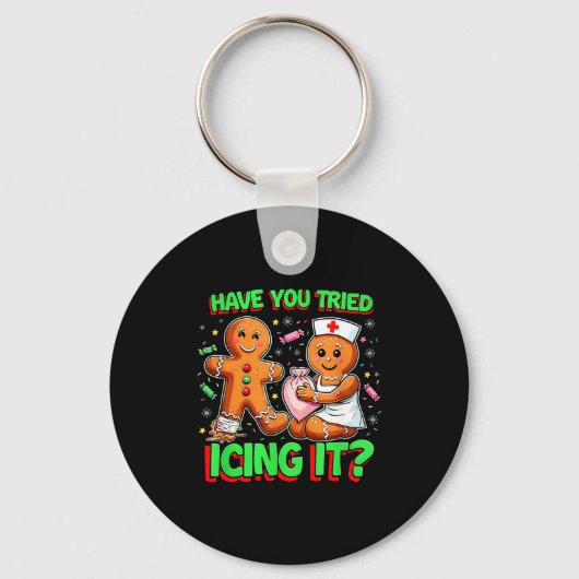 Have You Tried Icing It Gingerbread Icu Nurse Chri Sleutelhanger (Voorkant)