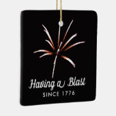 Having a Blast Sestercentennial 4th of July Keramisch Ornament (Rechts)