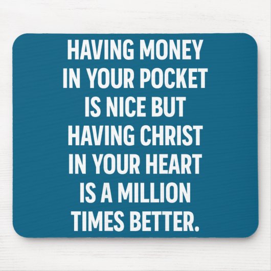 Having Money In Your Cket Is Nice But Having Chris Muismat (Voorkant)