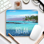 Hawaii Beach Bleu Océan Vert Palmiers Détente<br><div class="desc">"Relax." Revenez aux brises tropicales de vacances, à l'eau turquoise claire et aux palmiers balançants pendant que vous travaillez sur votre ordinateur avec cette magnifique mousepad photo aux couleurs vibrantes. Découvrez et explorez la tranquillité de cette plage Hawaiienne ensoleillée de Big Island. Fait un grand cadeau pour quelqu'un spécial! Vous...</div>