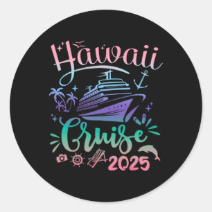 Hawaii Cruise 2025 Familiegroep Vrienden Vakantie Ronde Sticker