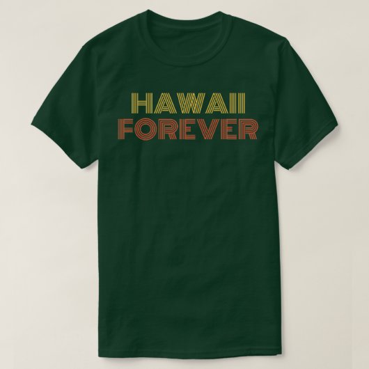 Hawaii Forever TShirt (Design devant)