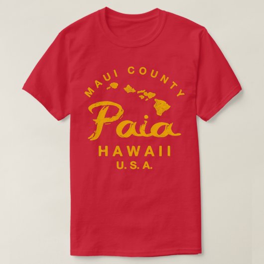 Hawaii Paia Maui Hawaiian Islands TShirt 1 (Design devant)