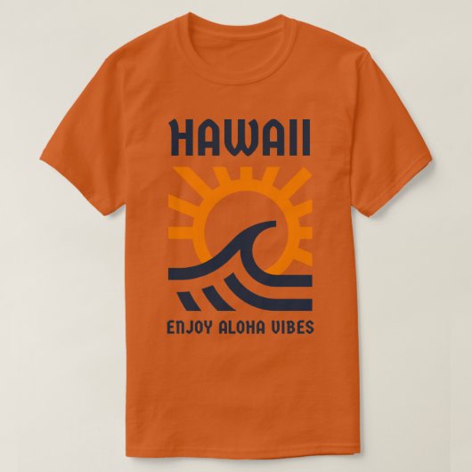 Hawaii Profitez d'Aloha Vibes Orange Blue TShirt (Design devant)
