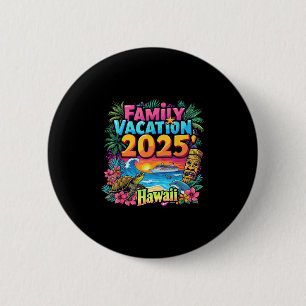 Hawaii Summer Matching Trip Familie Vakantie 2025 Ronde Button 5,7 Cm