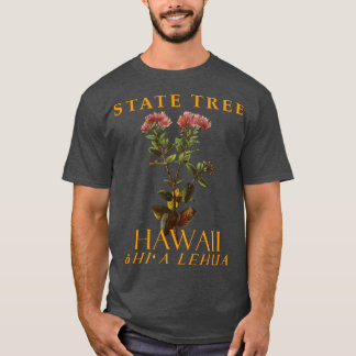 Hawaii Territory Endemic Tree Lehua boom T-shirt